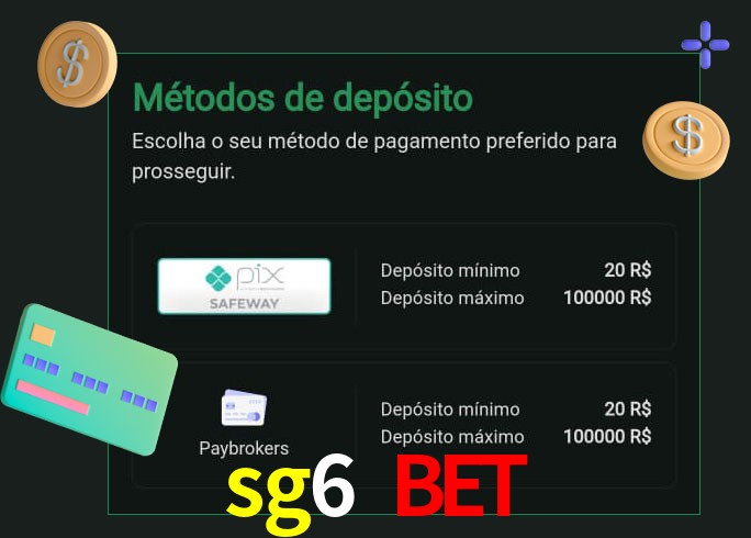 O cassino sg6 bet oferece uma grande variedade de métodos de pagamento